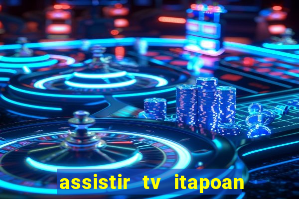 assistir tv itapoan record bahia ao vivo gratis